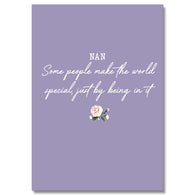Nan Some People Make The World Special Card